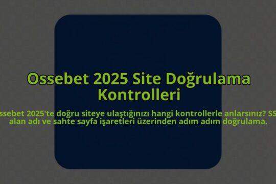 Ossebet-2025-Site-Dogrulama-Kontrolleri-overlay-1785083392.jpg