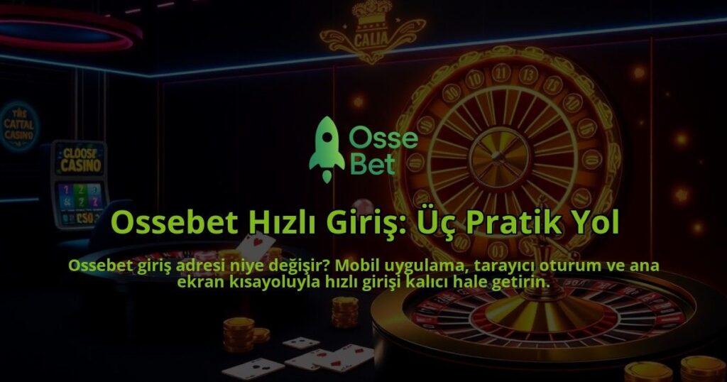 Ossebet-Hizli-Giris-Uc-Pratik-Yol-overlay-1786650137.jpg