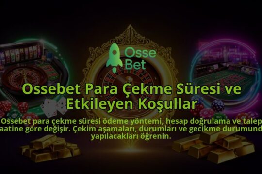 Ossebet-Para-Cekme-Suresi-ve-Etkileyen-Kosullar-overlay-1786626470.jpg