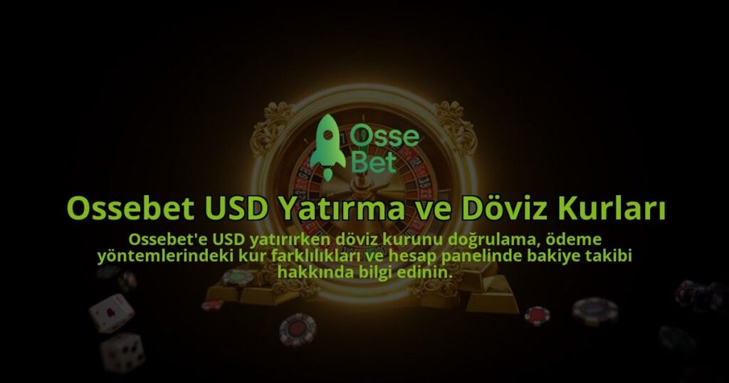 Ossebet-USD-Yatirma-ve-Doviz-Kurlari-overlay-1786612892.jpg