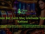 Osse-Bet-Canli-Mac-Izlemede-Yayin-Kalitesi-overlay-1790085102.jpg