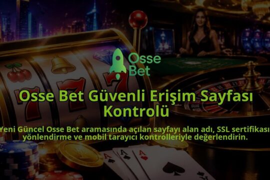 Osse-Bet-Guvenli-Erisim-Sayfasi-Kontrolu-overlay-1789679422.jpg