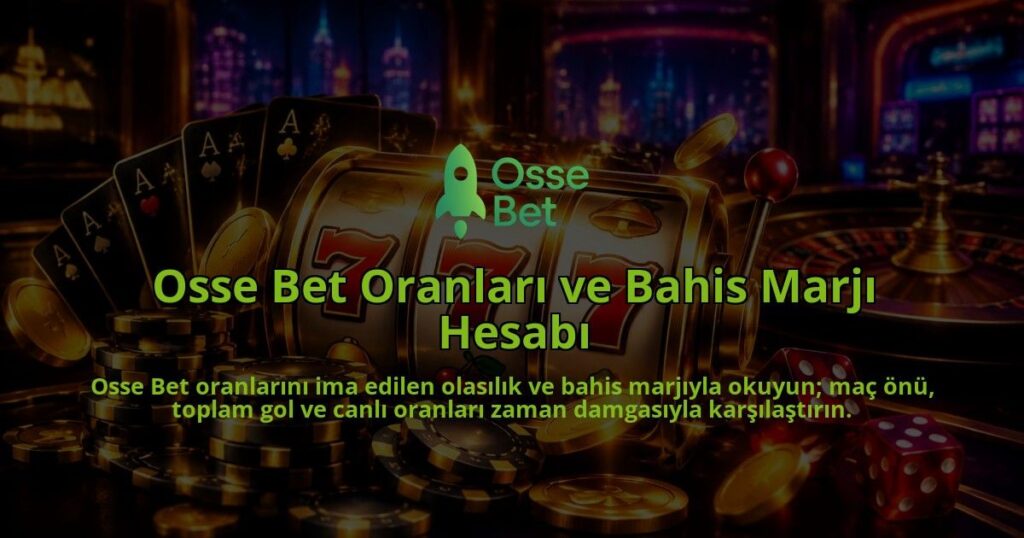 Osse-Bet-Oranlari-ve-Bahis-Marji-Hesabi-overlay-1788726383.jpg